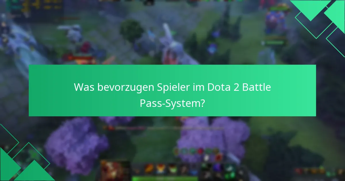 Was bevorzugen Spieler im Dota 2 Battle Pass-System?